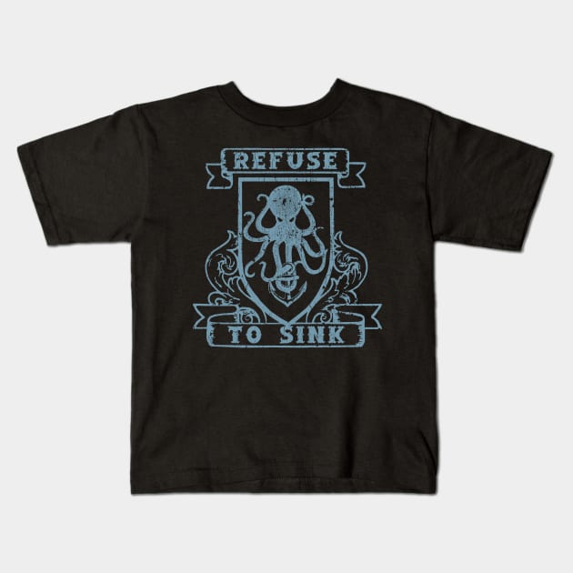 Refuse to Sink Kids T-Shirt by robotface